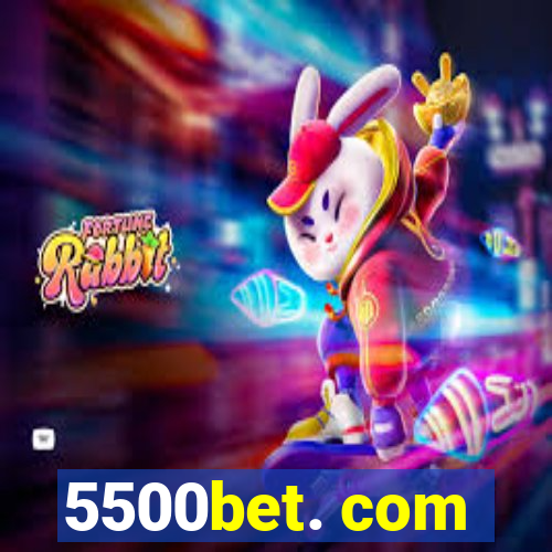 5500bet. com