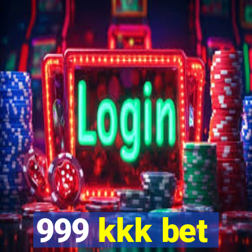 999 kkk bet