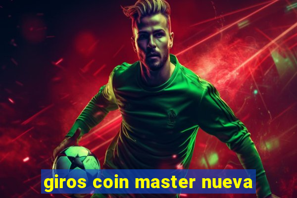 giros coin master nueva