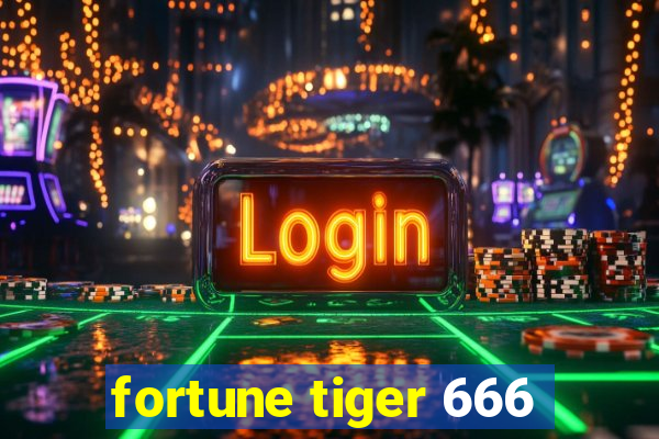 fortune tiger 666