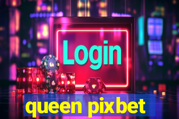 queen pixbet