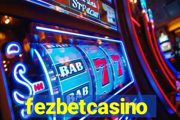 fezbetcasino