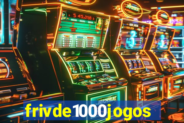 frivde1000jogos