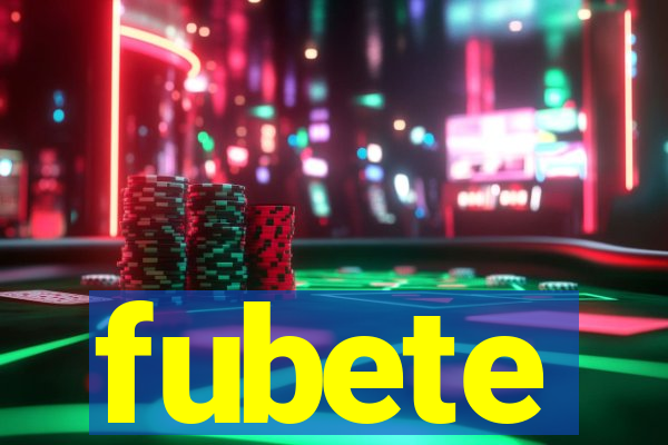 fubete