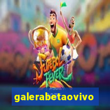 galerabetaovivo