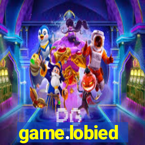 game.lobied