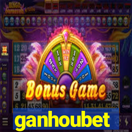 ganhoubet