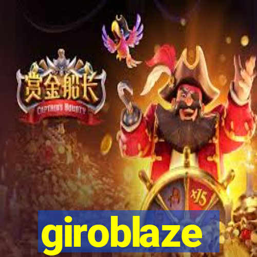 giroblaze