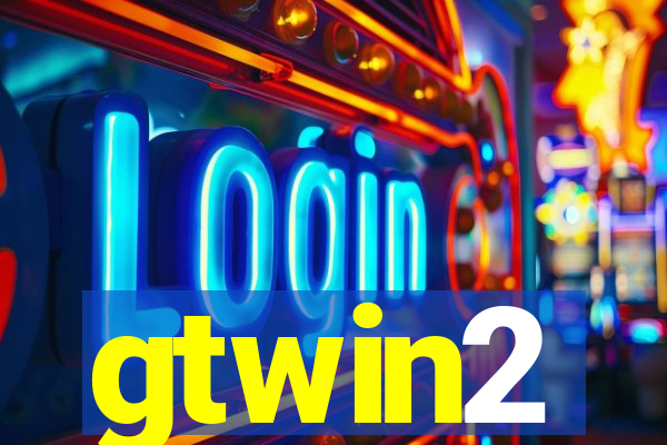 gtwin2