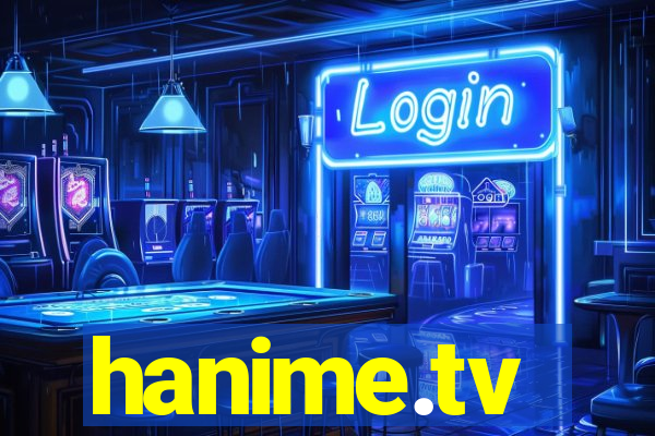 hanime.tv