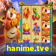 hanime.tve