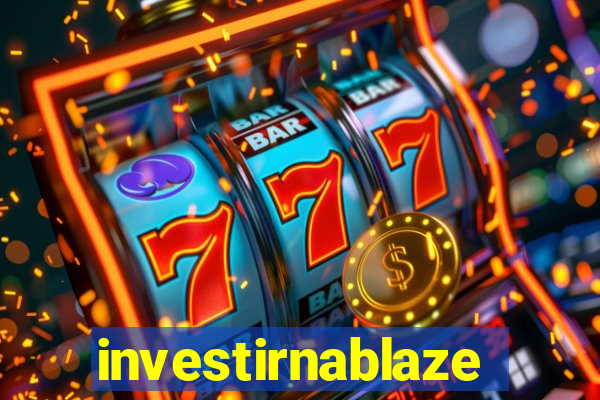 investirnablaze