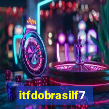 itfdobrasilf7