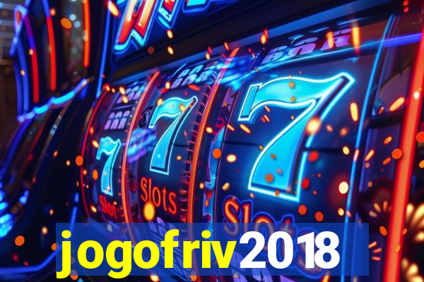 jogofriv2018