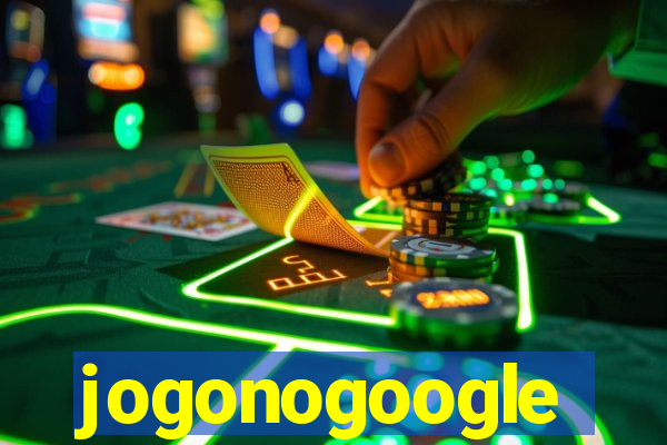 jogonogoogle