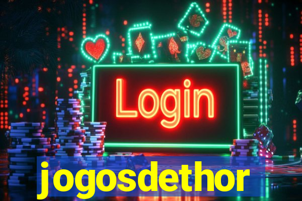 jogosdethor