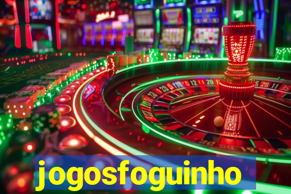 jogosfoguinho