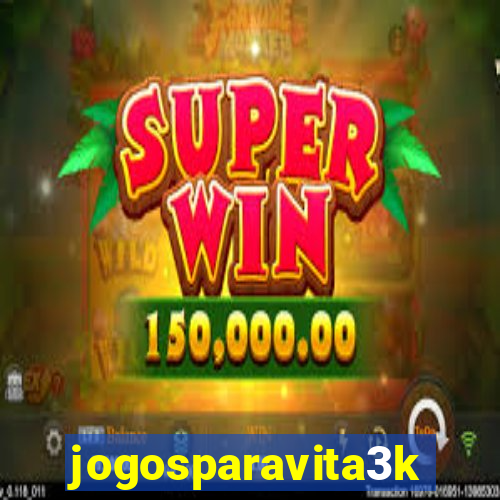 jogosparavita3k