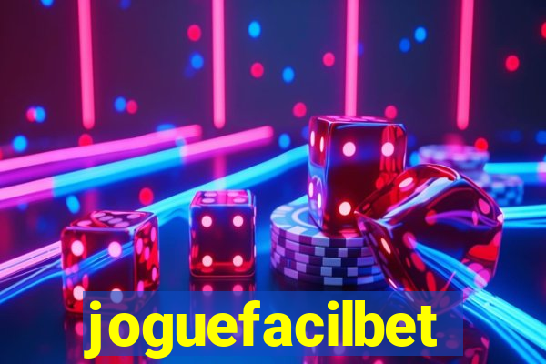 joguefacilbet