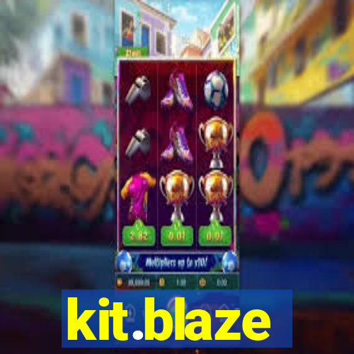 kit.blaze