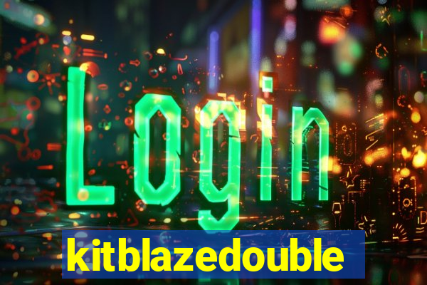 kitblazedouble