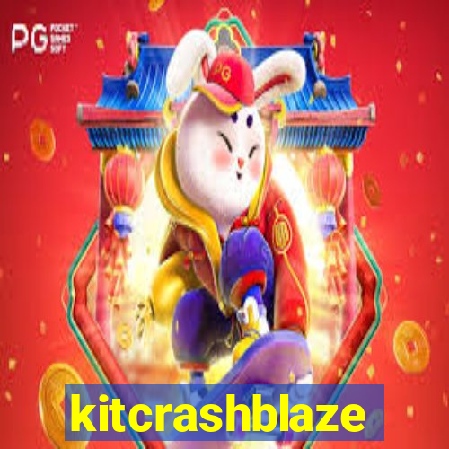 kitcrashblaze