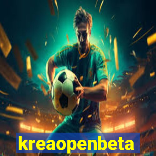 kreaopenbeta