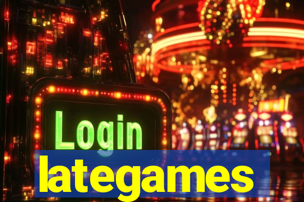 lategames