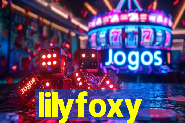 lilyfoxy