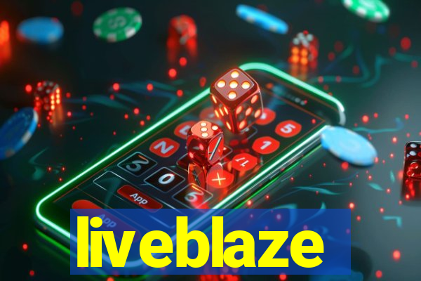 liveblaze