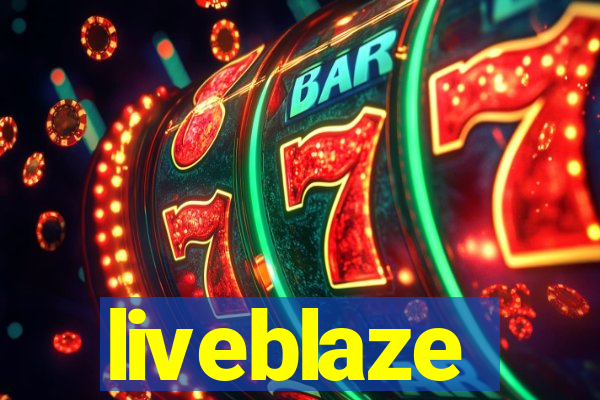 liveblaze