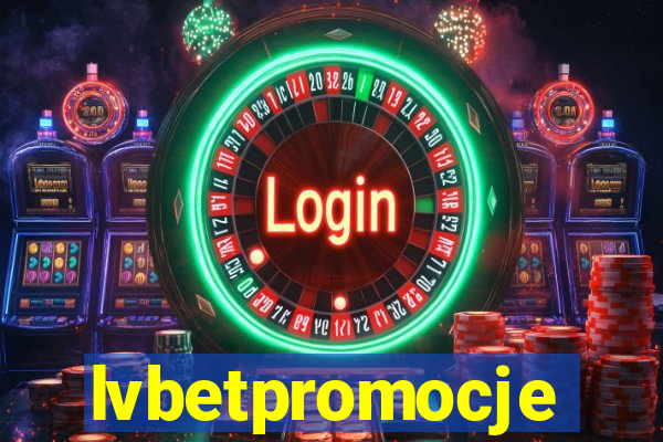 lvbetpromocje