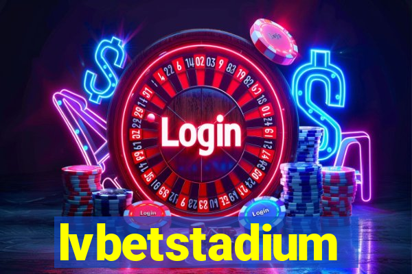 lvbetstadium