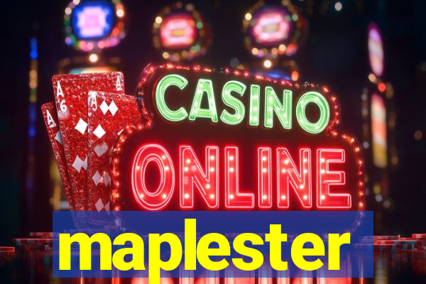 maplester