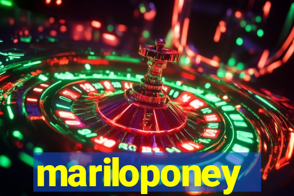 mariloponey