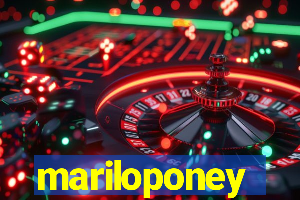 mariloponey