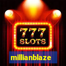 millianblaze