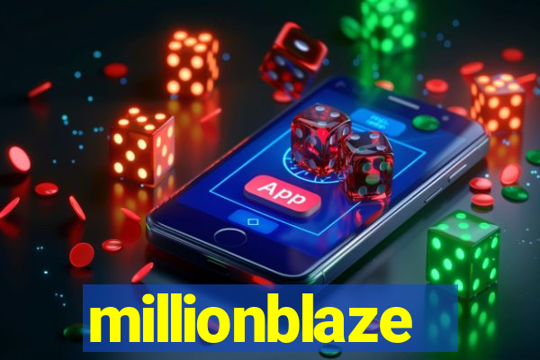 millionblaze