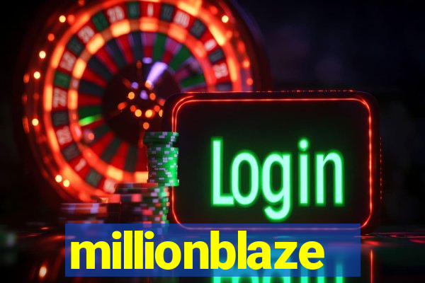 millionblaze