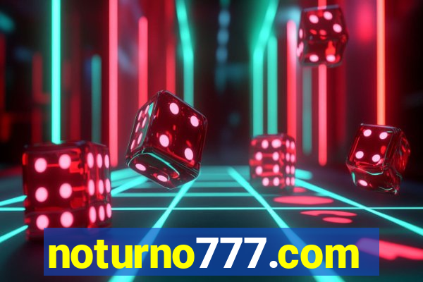 noturno777.com