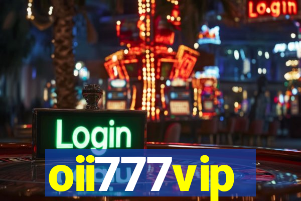 oii777vip