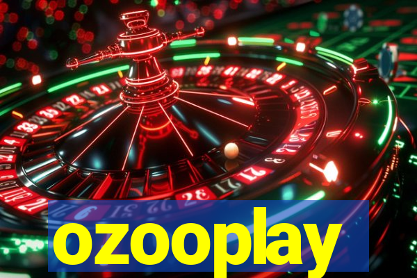 ozooplay