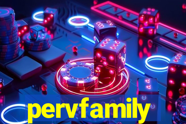 pervfamily