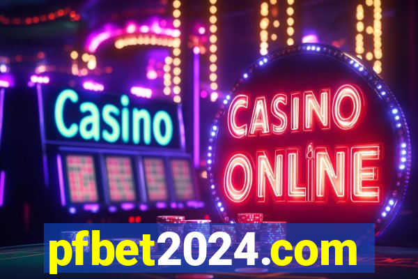 pfbet2024.com