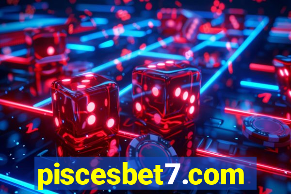 piscesbet7.com