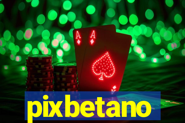 pixbetano