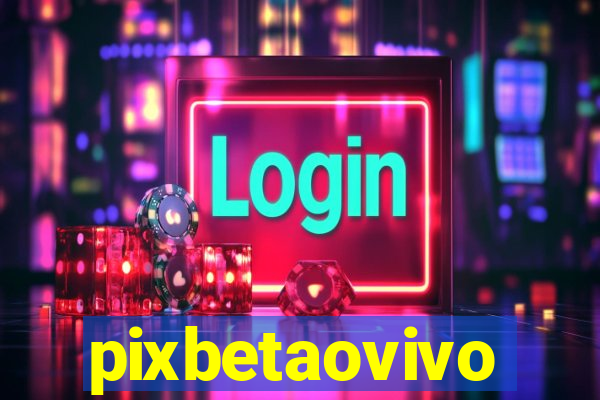 pixbetaovivo