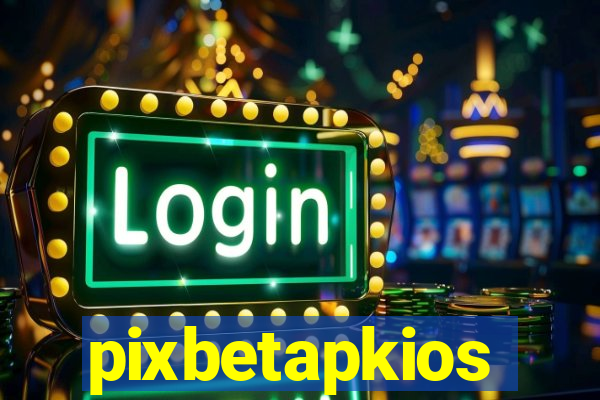 pixbetapkios