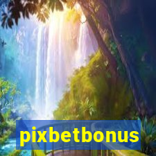 pixbetbonus