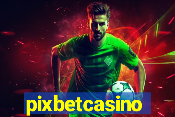 pixbetcasino